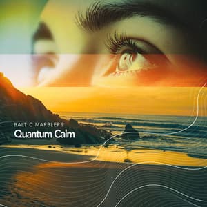Quantum Calm - Baltic Marblers