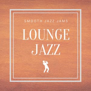Jazz Lounge - Smooth Jazz Jams