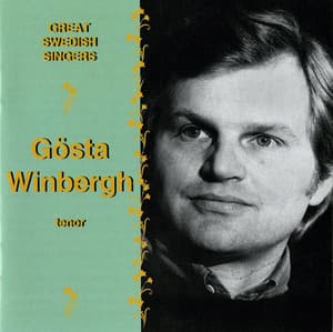 Great Swedish Singers: Gösta Winbergh - Gösta Winbergh