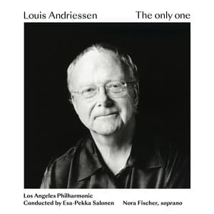 Louis Andriessen: The only one - Louis Andriessen