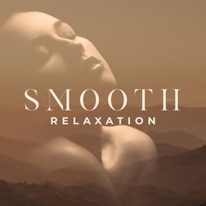 Smooth Relaxation - Enjoy Jazz Music and Be Happy - Jazz Relax Academy