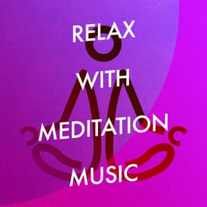Relax with Meditation Music - Relax Music Temple