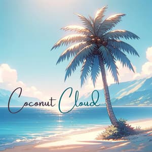 Coconut Cloud: Tropical Vibes with a Lofi Relaxing Rhythm - Lounge relax