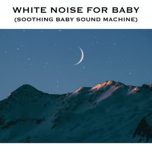 White Noise for Baby - Baby Sleep Spot