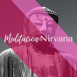 Meditación Nirvana: Música de Relajación Budista - Música para Sanar el Alma