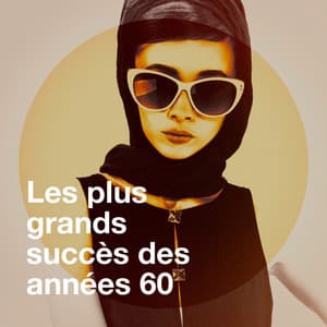 Les plus grands succès des années 60 - Top des yéyés