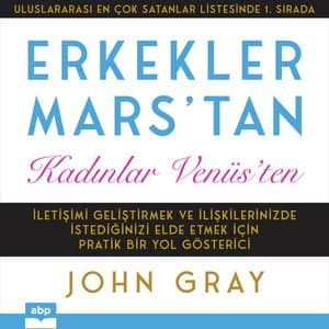 Erkekler Mars'tan Kadınlar Venüs'ten - John Gray