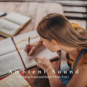 Ambient Sound: Reading Notes and Study Music Vol. 1 - Studying Music