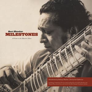 Ravi Shankar Milestones: A Primer to the Maestro's Music - Ravi Shankar