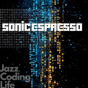 Sonic Espresso - Jazz Coding Life