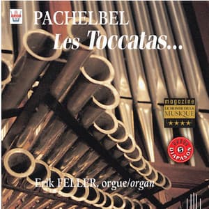 Pachelbel : Les toccatas... - Johann Pachelbel