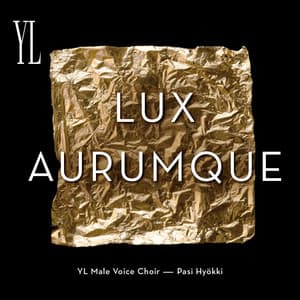 Lux Aurumque - Pasi Hyökki