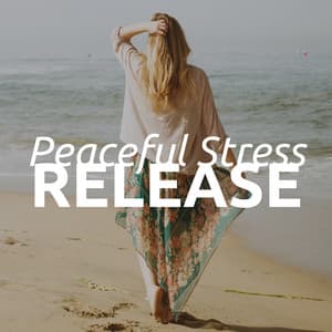 Peaceful Stress Release - Spiritual Practice
