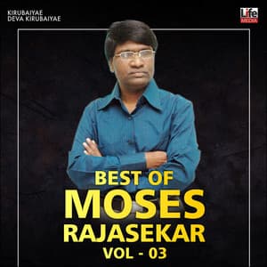 Best Hits of Moses Rajasekar, Vol. 03 - Pr Moses Rajasekar