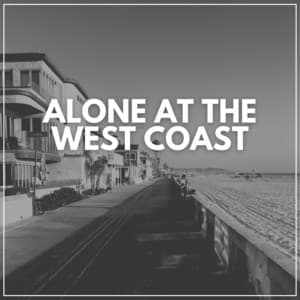 Alone At the West Coast - Natural Sounds