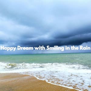 Happy Dream with Smiling in the Rain - Chic Dinner Table Jazz