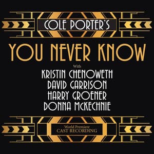 Cole Porter's You Never Know - Cole Porter