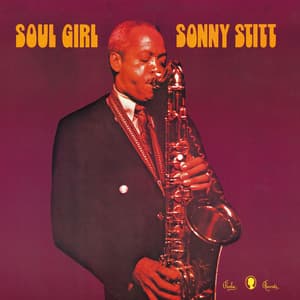 Soul Girl - Sonny Stitt