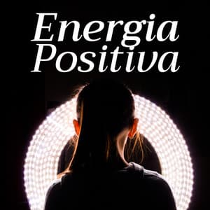 22 Energia Positiva - Música Relajante para Meditación, Yoga, Limpiar los 7 Chakras - Flor de Loto