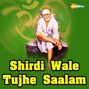 Shirdi Wale Tujhe Saalam - Sanjay Sharma