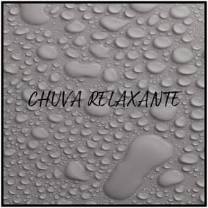 Chuva Relaxante - Rainfall