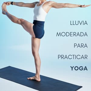 Lluvia Moderada Para Practicar Yoga - Lluvia y frío