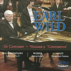 Earl Wild in Concert, Vol. 2: Concertos - Earl Wild