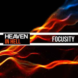 Heaven in Hell - Focusity