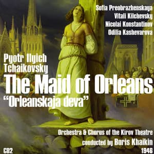Pyotr Ilyich Tchaikovsky: The Maid of Orleans  , Volume 2 - Mariinsky Chorus