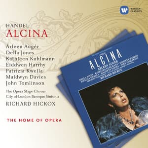 Handel: Alcina, HWV 34 - George Frideric Handel
