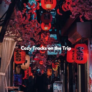 Cozy Tracks on the Trip - Soft Romantic Jazz