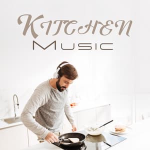 Kitchen Music: Jazz Music for Cooking & Dining - Cooking Jazz Music Academy