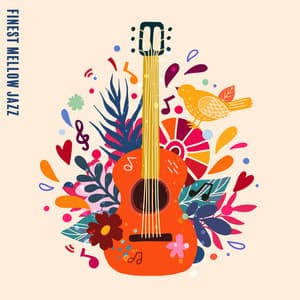 Finest Mellow Jazz – Background Instrumental Music for Chillout, Coffee Time, Home Office, Work, Study, Relaxing Lounge Music, Smooth Jazz & Bossa Nova - Relaxing 'n' Smooth Jazz