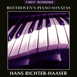 Finest Recordings - Beethoven's Piano Sonatas, Hans Richter-Haaser - Ludwig van Beethoven