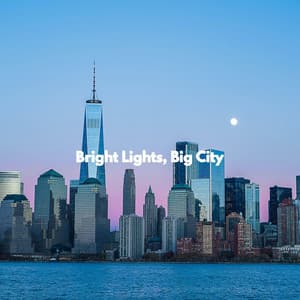Bright Lights, Big City - Morning Chill Out Playlist