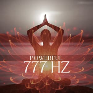 Powerful 777 Hz: Sounds for Anxiety Relief, Attract Positivity - Pro Sound Effects Library