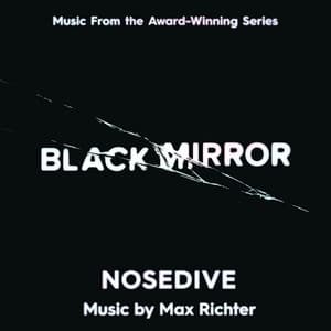 Black Mirror - Nosedive - Max Richter
