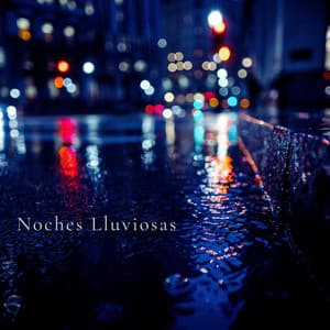 Noches lluviosas - Lluvia PQ