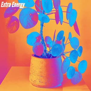 Extra Energy - Morning Chill Out Playlist