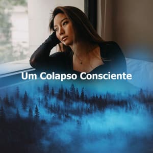 Um Colapso Consciente - Relaxamento