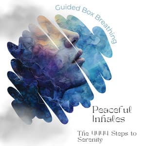 Peaceful Inhales: The 4444 Steps to Serenity - Guided Box Breathing
