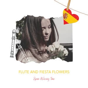 Flute and Fiesta Flowers: A Summery Magical Escape in Echoes - Spain Relaxing Time