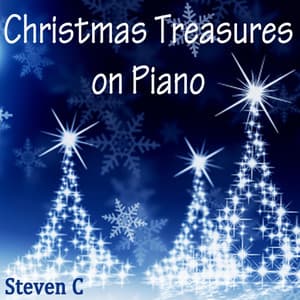 Christmas Treasures on Piano - Steven C