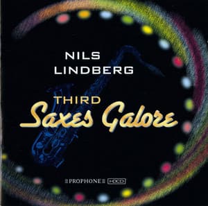 Nils Lindberg: Third Saxes Galore - Third Saxes Galore