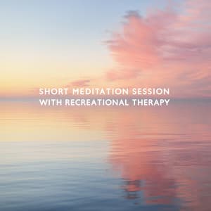 Short Meditation Session with Recreational Therapy and Yoga Healing: Relaxation Techniques to Reduce Stress - Relax Yoga Music Meditation