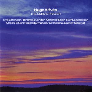 Alfvén: The Lord's Prayer - Hugo Alfvén