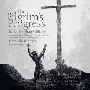 Vaughan Williams: The Pilgrim's Progress - Bantock: 2 Choruses from The Pilgrim's Progress - Ralph Vaughan Williams