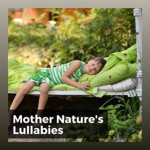 Mother Nature's Lullabies - Nature's Noise