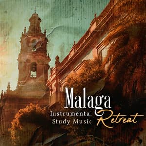 Malaga Retreat - Instrumental Study Music