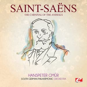 Saint-Saëns: The Carnival of Animals - Camille Saint-Saëns